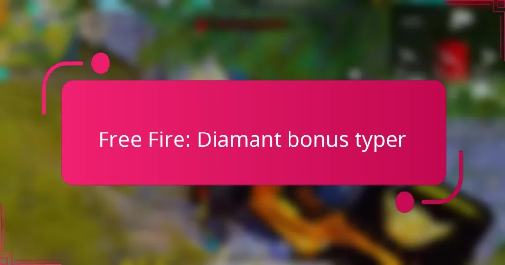 Free Fire: Diamant bonus typer