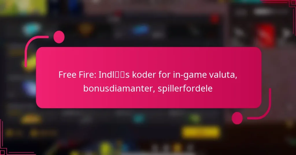 Free Fire: Indløs koder for in-game valuta, bonusdiamanter, spillerfordele