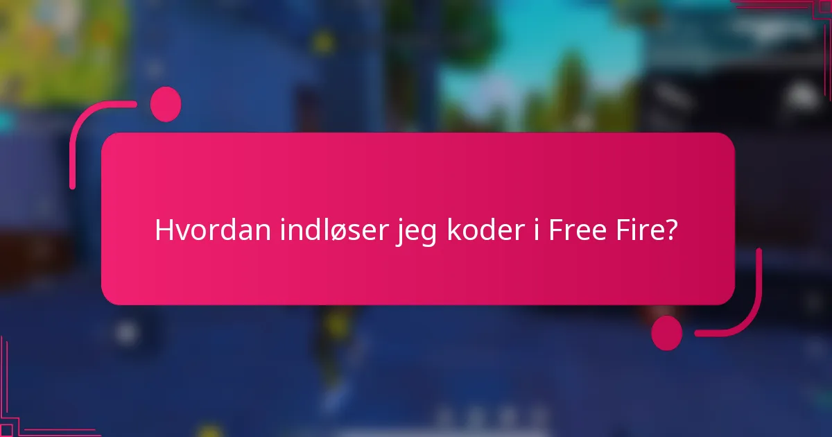 Hvordan indløser jeg koder i Free Fire?