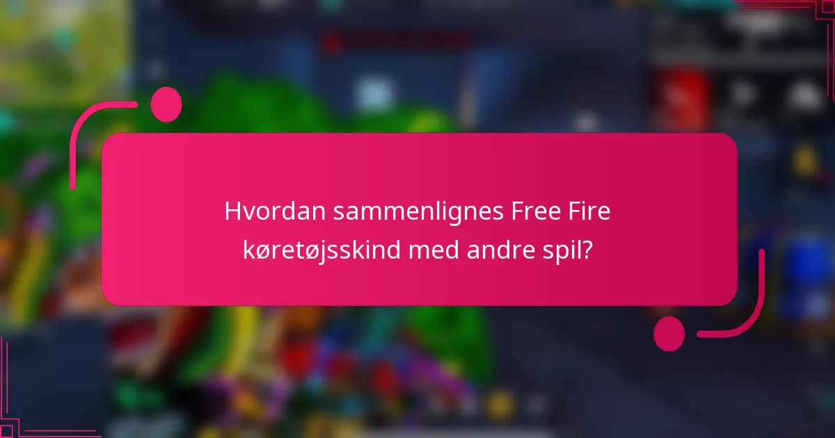 Hvordan sammenlignes Free Fire køretøjsskind med andre spil?